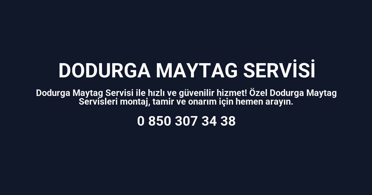 Dodurga Maytag Servisi